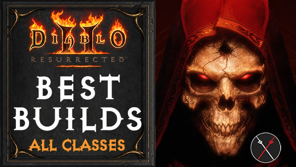 Best-builds-all-classes-guide-diablo-2-résurrection-remaster-2021-600px